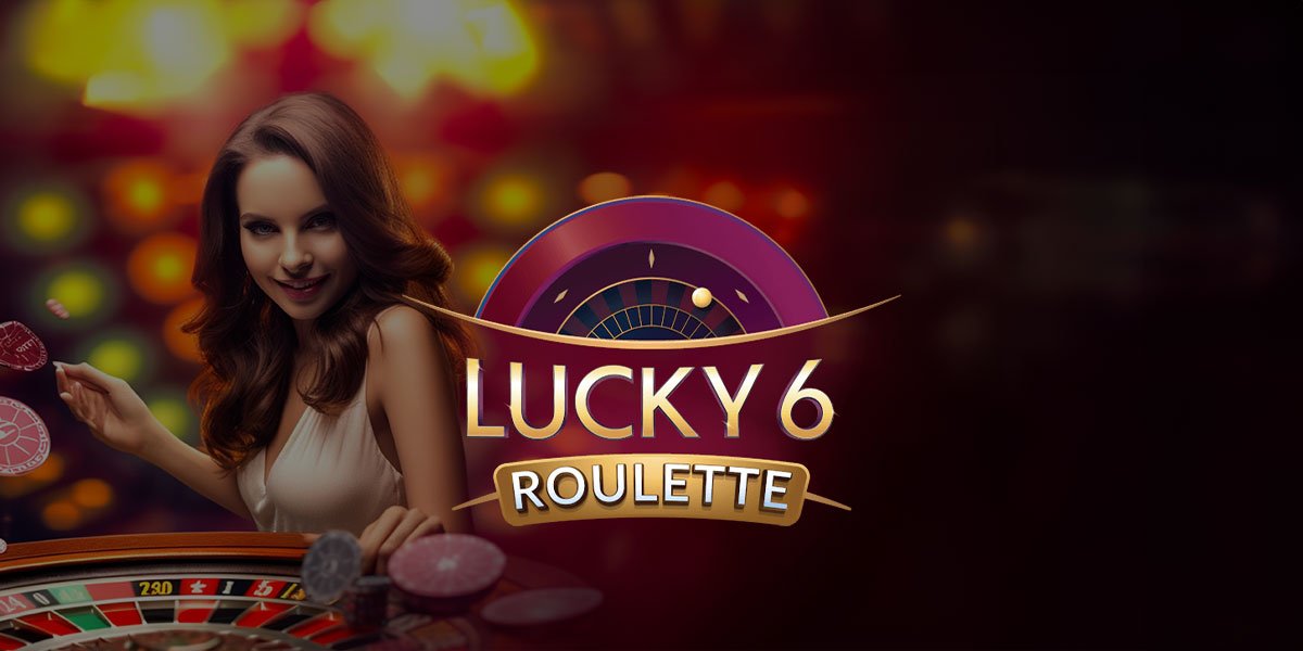 Bannière Lucky 6 Roulette